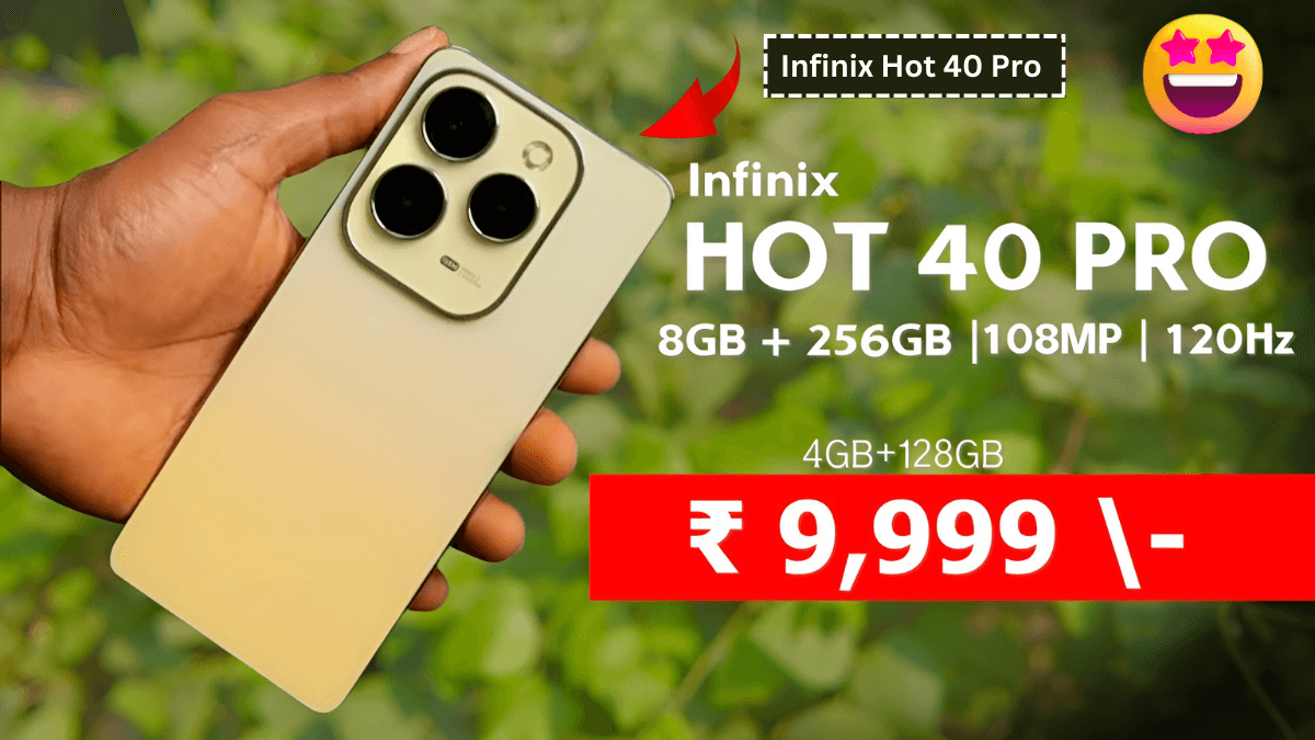 Vivo की सेल पे लात मारने आया Infinix Hot 40 Pro, 250MP Best कैमरा और 7900mAh बैटरी के साथ कमाल