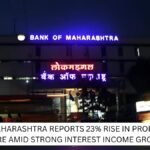 Bank of Maharashtra Reports 23% Rise in Profit at ₹1,633 Crore Amid Strong Interest Income Growth
