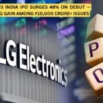 LG Electronics India IPO Surges 48% on Debut — Biggest Listing Gain Among ₹10,000 Crore+ Issues