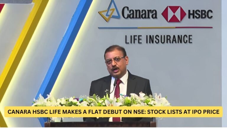 Canara HSBC Life Makes a Flat Debut on NSE: Stock Lists at IPO Price